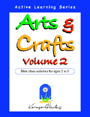 Karyn Henley's <i>Arts and Crafts, Volume 2</i>