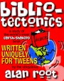 Alan Root's Bibliotectonics Workbook and Study Guide