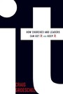 It: How Churches and Leaders Can Get It and Keep It