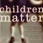 Children Matter: Celebrating their Place in the Church, Family and Community Book