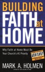 Mark Holmen's <i>Building Faith at Home</i> Book