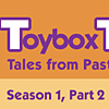 Toybox Tales Season 1, Part 2 DVD