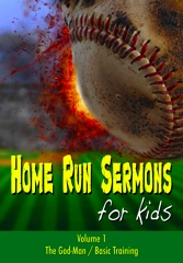Kidzmatter's <i>Home Run Sermons for Kids</i> Volume 1