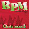 Righteous Pop Music (RPM) Christmas Volume 3 Download