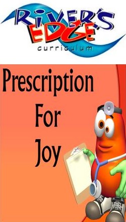 River's Edge <i>Prescription for Joy</i> Kids Church Curriculum Download