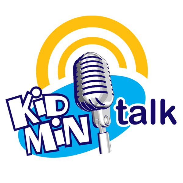 Kidmin Talk #122 - October 29th, 2019