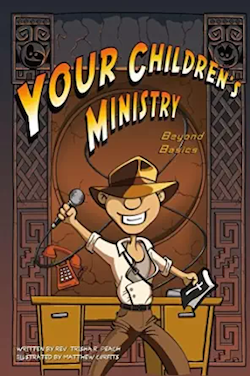 Your Children's Ministry: Beyond Basics (Download)