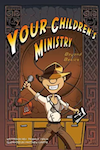 Your Children's Ministry: Beyond Basics (Download)