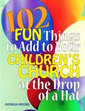 Children's Church Stuff 102 Fun Things to Add to Your Children's Church - Download