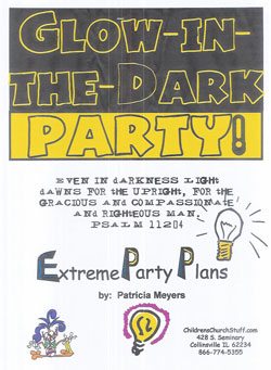 Childrens Church Stuff <i>Glow in the Dark Day</i> Extreme Party Plan (Download)