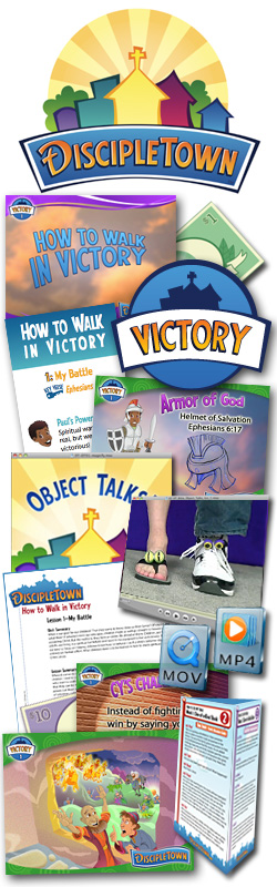 DiscipleTown Kids Church Unit #24: How to Walk in Victory
