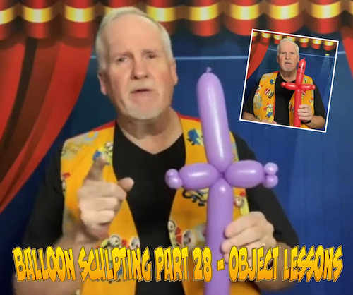 Balloon Sculpting with Pastor Brett - Part 28: Object Lessons