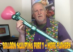 Balloon Sculpting with Pastor Brett - Part 07: More Flowers