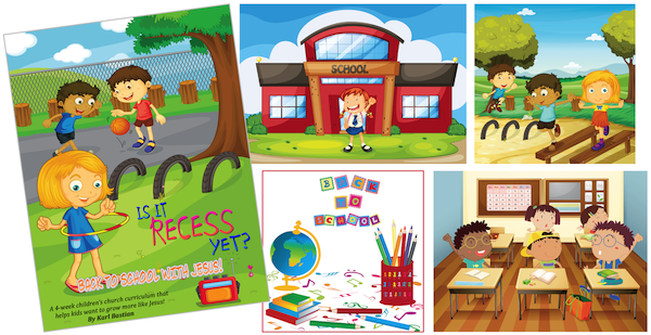 Is It Recess Yet? (Back to School with Jesus) Curriculum