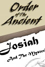 Josiah and the Mysterious Child: An <i>Order of the Ancient</i> Short Story