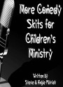 Kids Power Company <i>More Comedy Skits for Children's Ministry</i> Download