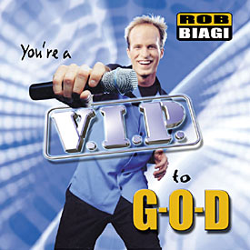 Rob Biagi <i>You're a V.I.P. to G-O-D</i> Album Download